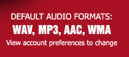 Default Audio Format: WAV. Also available as MP3, AAC, WMA