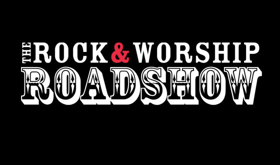 THE ROCK & WORSHIP ROADSHOW